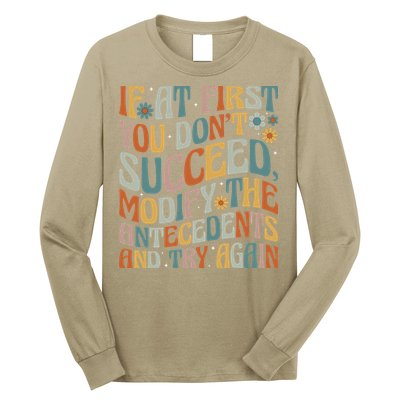 If At First You Dont Succeed Behavior Teacher ABA Therapist Long Sleeve Shirt