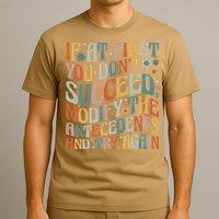 If At First You Dont Succeed Behavior Teacher ABA Therapist T-Shirt