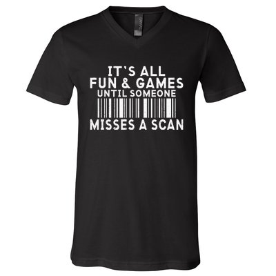 Its All Fun And Games Until Someone Misses A Scan Postal V-Neck T-Shirt