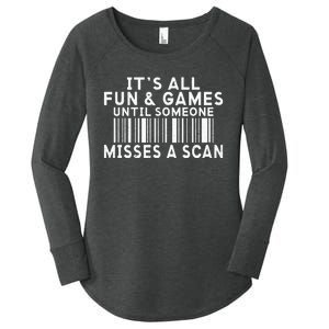 Its All Fun And Games Until Someone Misses A Scan Postal Women's Perfect Tri Tunic Long Sleeve Shirt