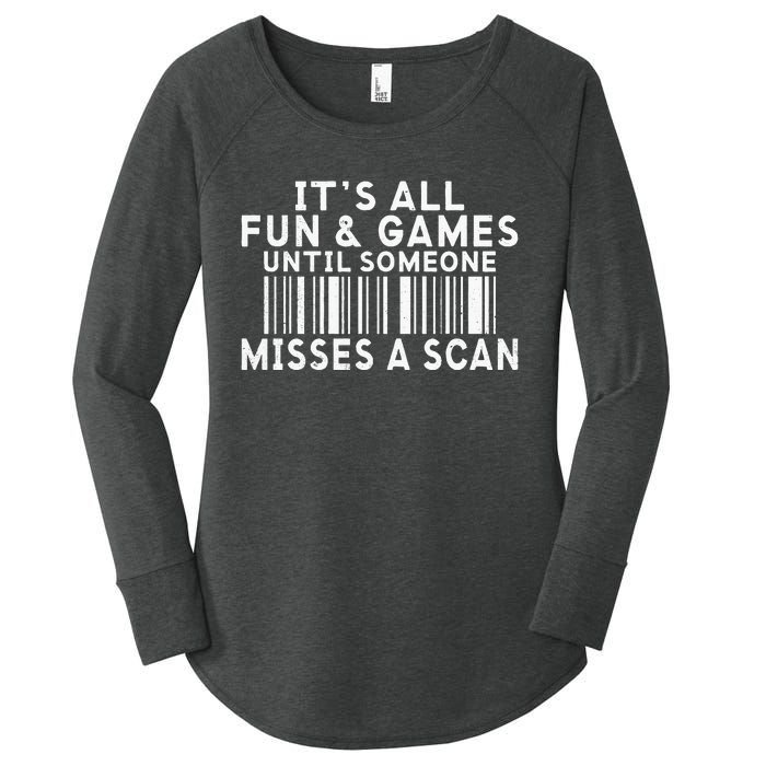 Its All Fun And Games Until Someone Misses A Scan Postal Women's Perfect Tri Tunic Long Sleeve Shirt