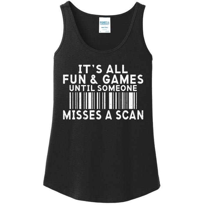 Its All Fun And Games Until Someone Misses A Scan Postal Ladies Essential Tank