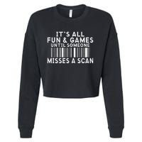 Its All Fun And Games Until Someone Misses A Scan Postal Cropped Pullover Crew