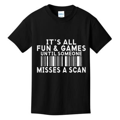 Its All Fun And Games Until Someone Misses A Scan Postal Kids T-Shirt