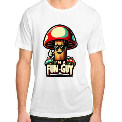 IM A Fun Guy Amusing Mushroom EnthusiastS Funny Pun Adult ChromaSoft Performance T-Shirt