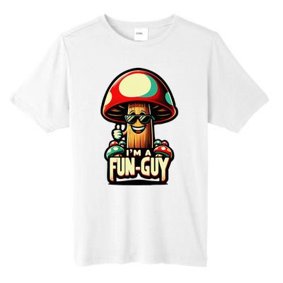 IM A Fun Guy Amusing Mushroom EnthusiastS Funny Pun Tall Fusion ChromaSoft Performance T-Shirt