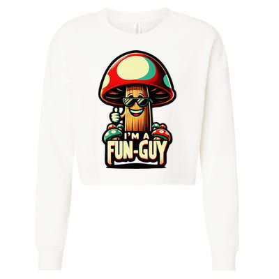 IM A Fun Guy Amusing Mushroom EnthusiastS Funny Pun Cropped Pullover Crew