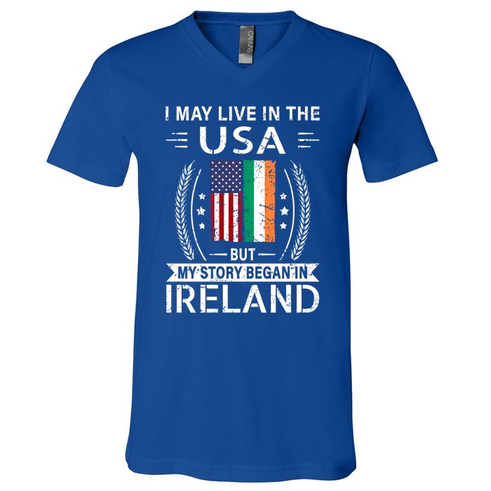 Irish American Flag Gift Meaningful Gift My Story Began In Ireland V-Neck T-Shirt