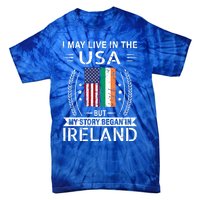 Irish American Flag Gift Meaningful Gift My Story Began In Ireland Tie-Dye T-Shirt