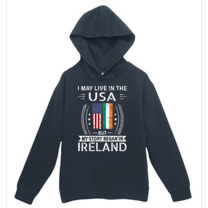 Irish American Flag Gift Meaningful Gift My Story Began In Ireland Urban Pullover Hoodie