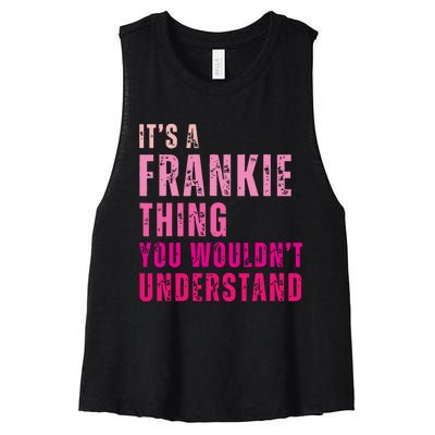 ItS A Frankie Thing You WouldnT Understand Vintage Women's Racerback Cropped Tank