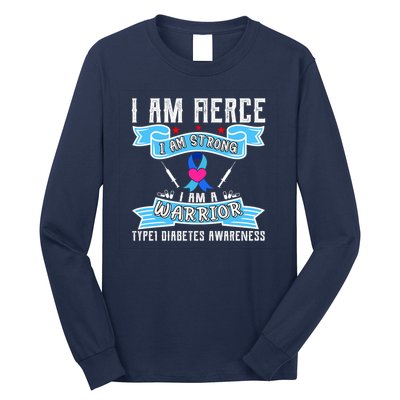 I Am Fierce Strong A Warrior Type 1 Diabetes Awareness Long Sleeve Shirt