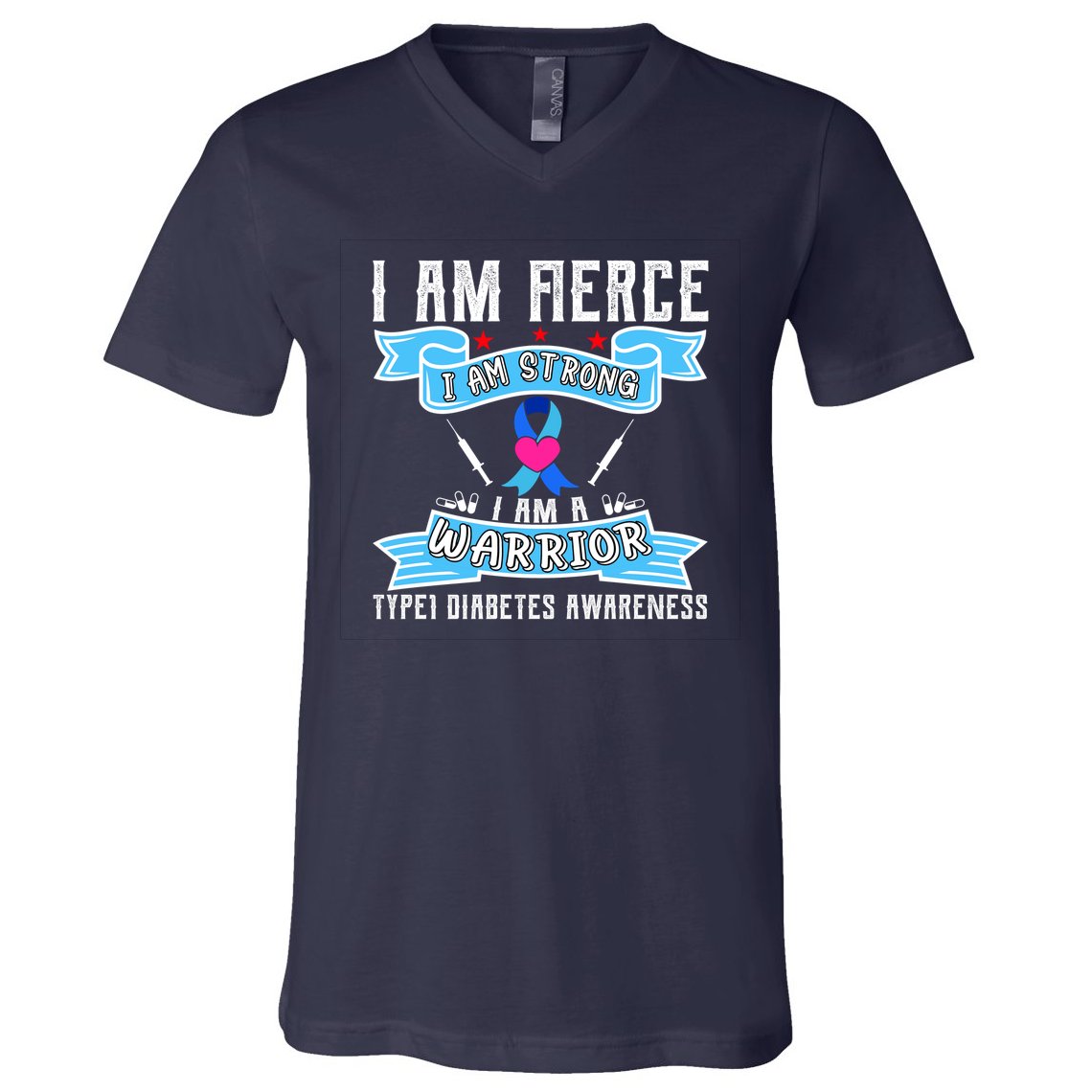 I Am Fierce Strong A Warrior Type 1 Diabetes Awareness V-Neck T-Shirt