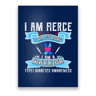 I Am Fierce Strong A Warrior Type 1 Diabetes Awareness Poster