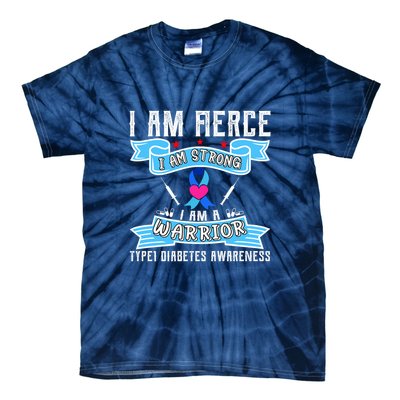 I Am Fierce Strong A Warrior Type 1 Diabetes Awareness Tie-Dye T-Shirt