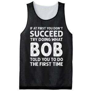 If At First You Dont Succeed Try Doing What Bob Told You To Mesh Reversible Basketball Jersey Tank