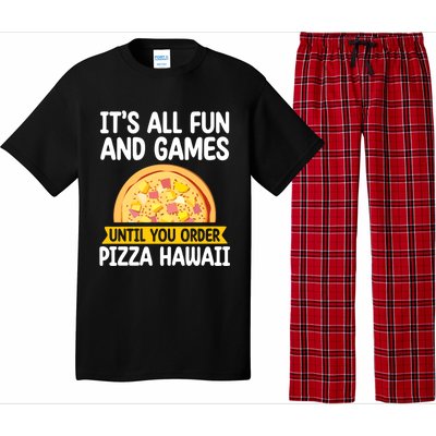 Its All Fun And Games Pizza Hawaii Hater Pizza Maker Gift Pajama Set