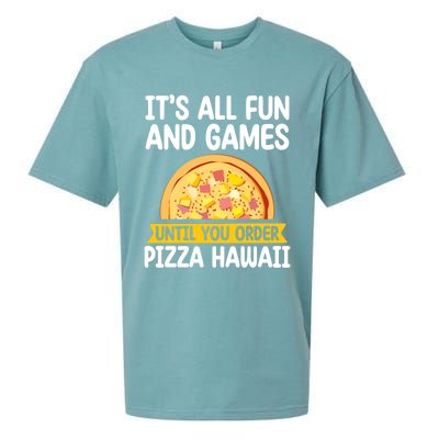 Its All Fun And Games Pizza Hawaii Hater Pizza Maker Gift Sueded Cloud Jersey T-Shirt