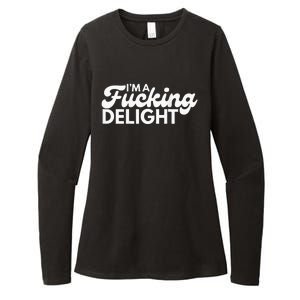 Im A Fucking Delight Funny Sarcasm Womens CVC Long Sleeve Shirt