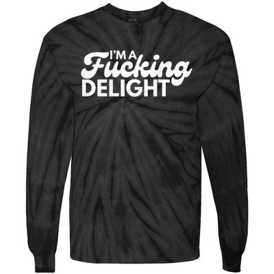 Im A Fucking Delight Funny Sarcasm Tie-Dye Long Sleeve Shirt