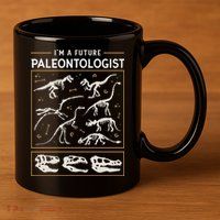 Im A Future Paleontologist 11oz C Handle Ceramic Mug