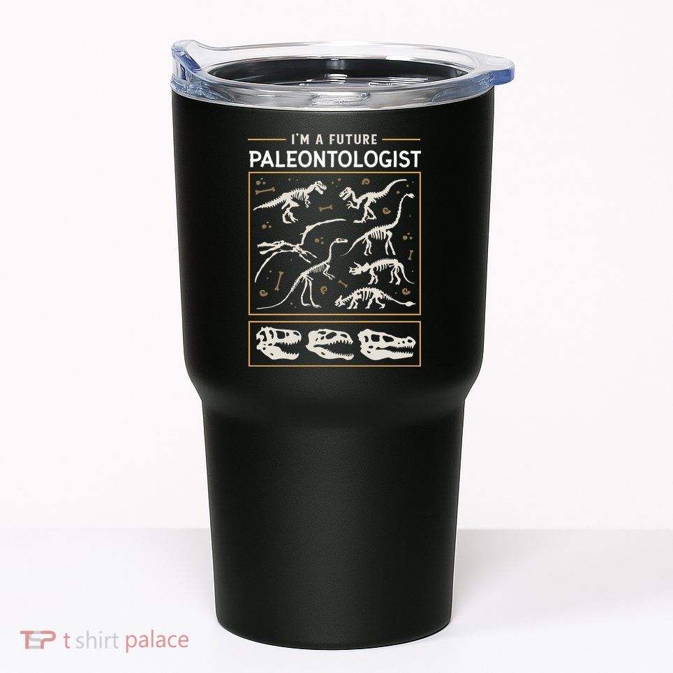Im A Future Paleontologist Tumbler