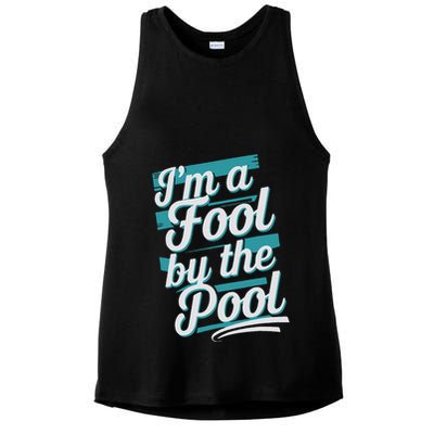 IM A Fool By The Pool Funny Swimming Team Swim Lover Joke Ladies PosiCharge Tri-Blend Wicking Tank