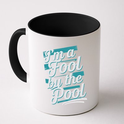 IM A Fool By The Pool Funny Swimming Team Swim Lover Joke Mug