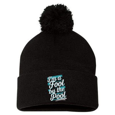 IM A Fool By The Pool Funny Swimming Team Swim Lover Joke Pom Pom 12in Knit Beanie