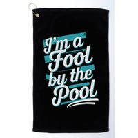 IM A Fool By The Pool Funny Swimming Team Swim Lover Joke Golf Towel