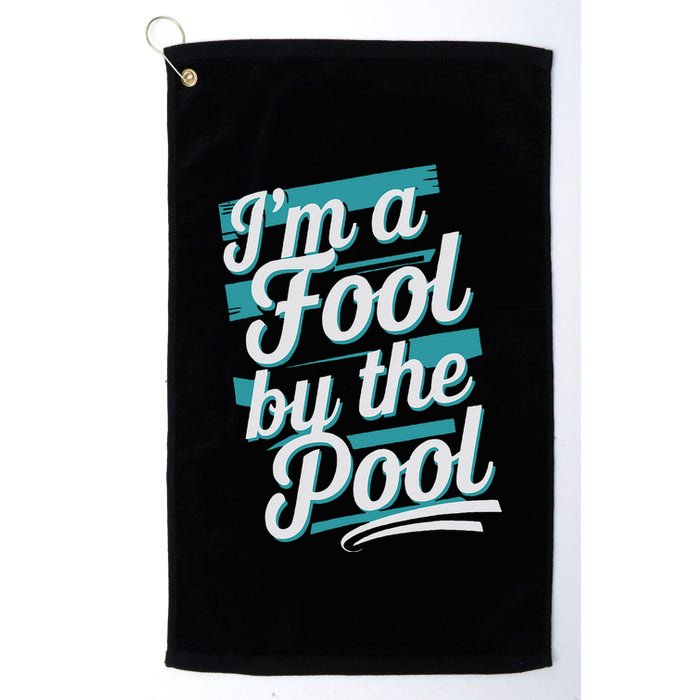 IM A Fool By The Pool Funny Swimming Team Swim Lover Joke Golf Towel