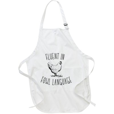 I Am Fluent In Fowl Language Full-Length Apron With Pockets