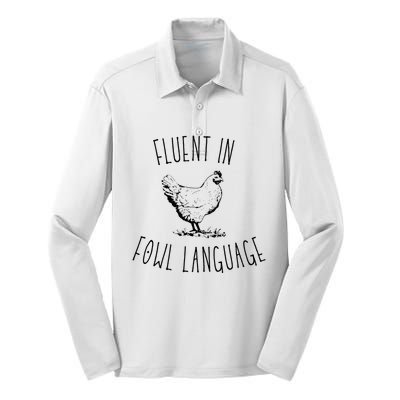 I Am Fluent In Fowl Language Silk Touch Performance Long Sleeve Polo