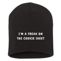 IM A Freak On The Cookie Sheet Matching Christmas Short Acrylic Beanie