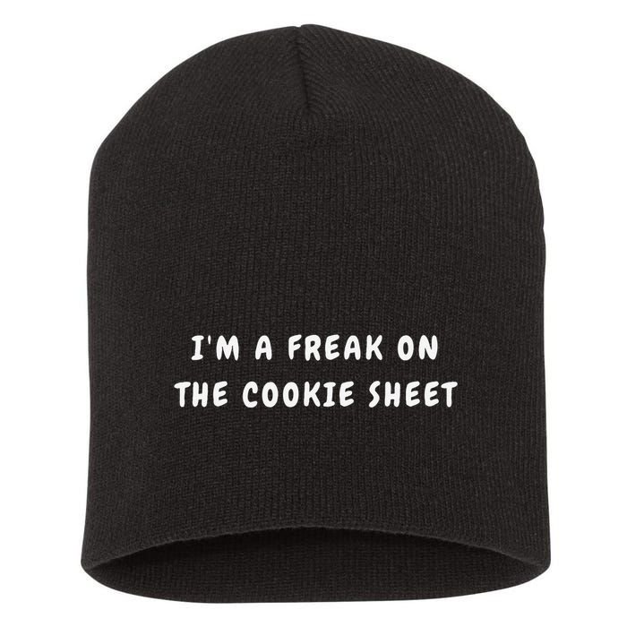 IM A Freak On The Cookie Sheet Matching Christmas Short Acrylic Beanie