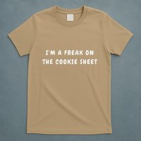 IM A Freak On The Cookie Sheet Matching Christmas T-Shirt