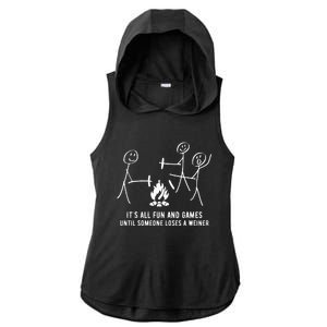 ItS All Fun And Games Until Someone Lose A Weiner Ladies PosiCharge Tri-Blend Wicking Draft Hoodie Tank