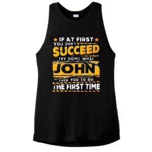 If At First You DonT Succeed Try Doing What John Ladies PosiCharge Tri-Blend Wicking Tank