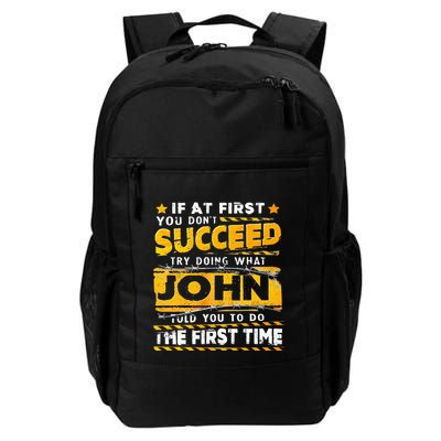 If At First You DonT Succeed Try Doing What John Daily Commute Backpack