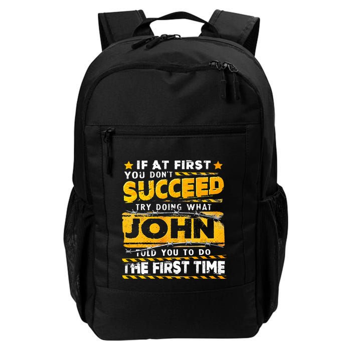 If At First You DonT Succeed Try Doing What John Daily Commute Backpack