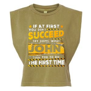 If At First You DonT Succeed Try Doing What John Garment-Dyed Women's Muscle Tee