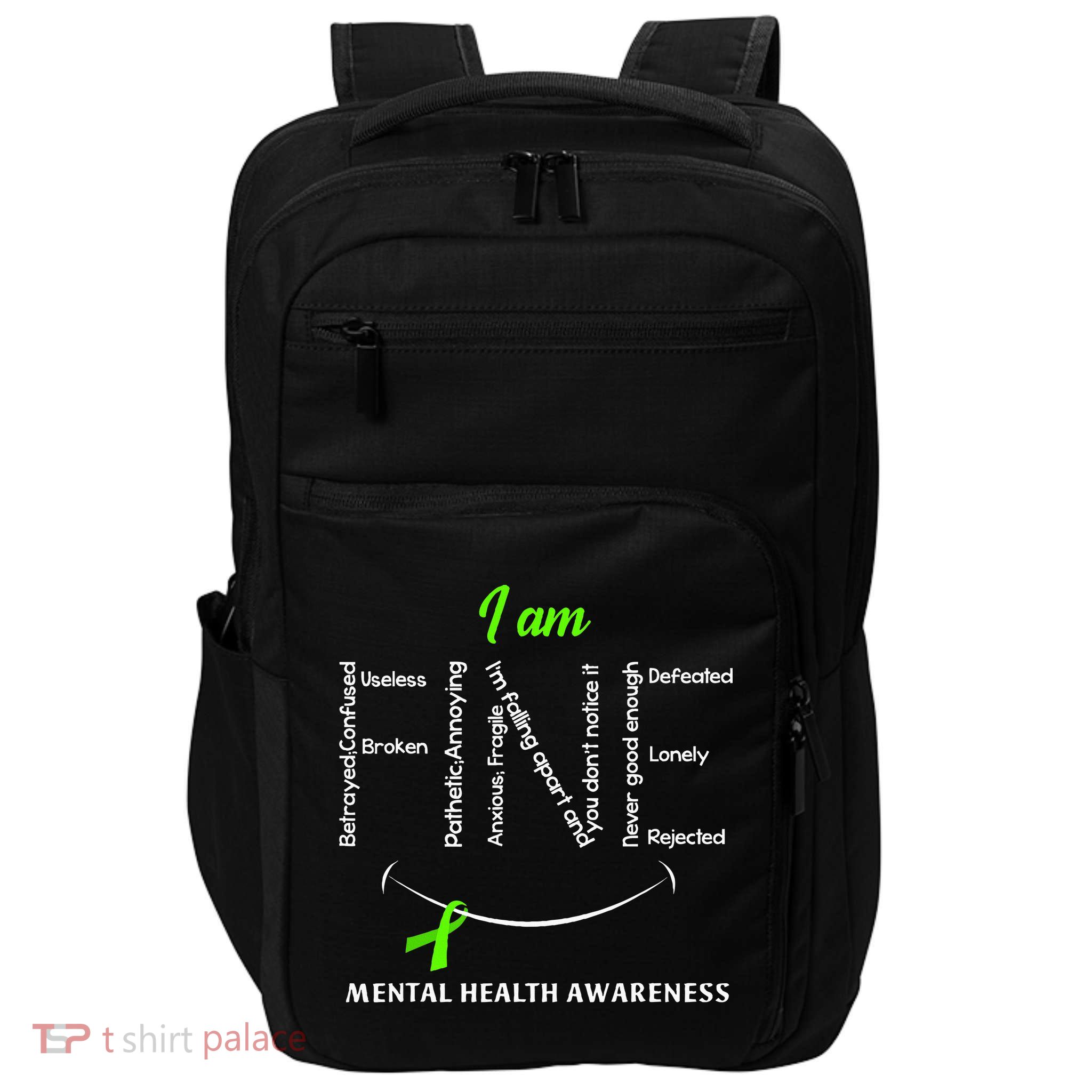 I Am Fine Mental Health Awareness Ribbon Green Impact Tech Backpack