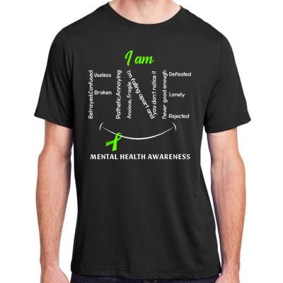 I Am Fine Mental Health Awareness Ribbon Green Adult ChromaSoft Performance T-Shirt