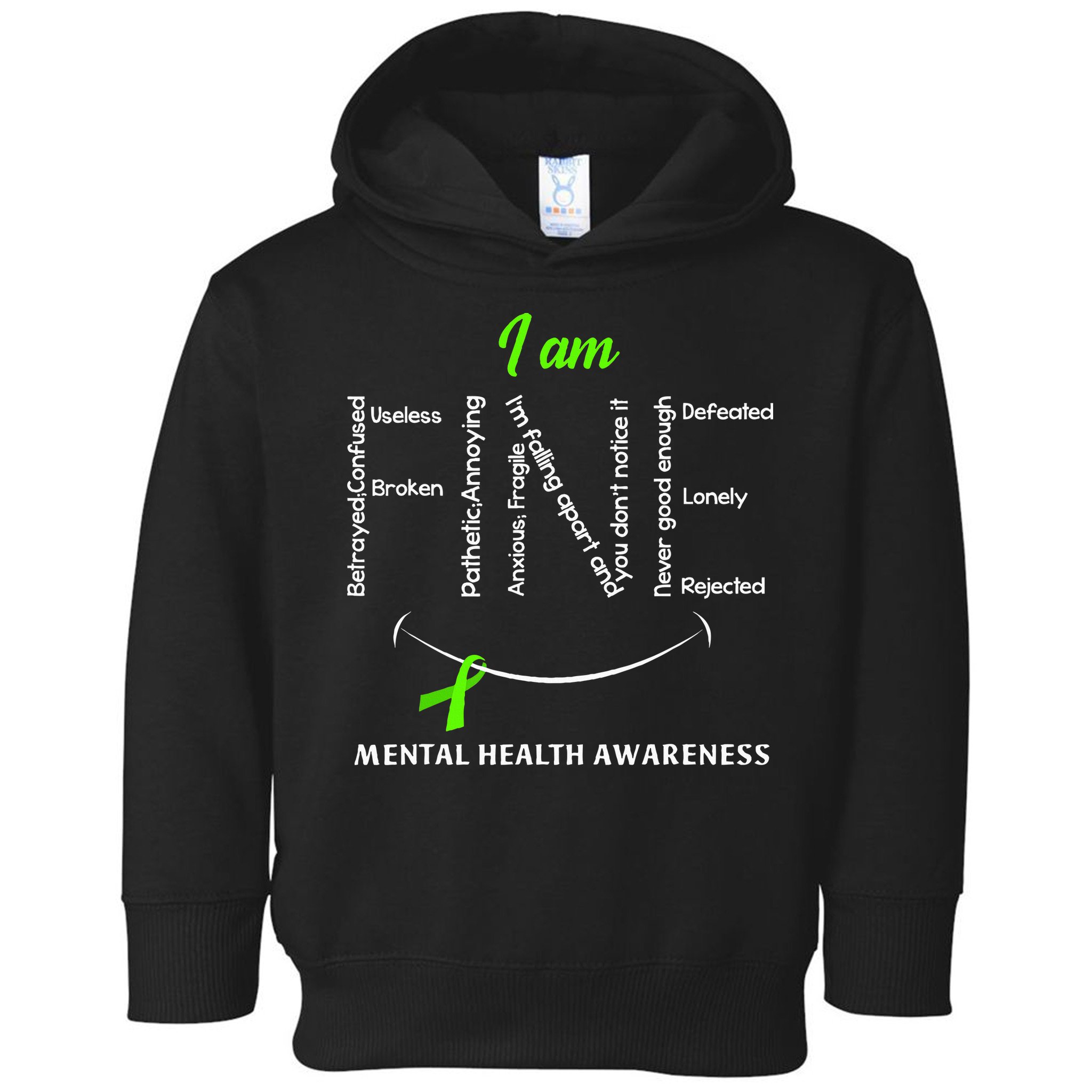 I Am Fine Mental Health Awareness Ribbon Green Toddler Hoodie