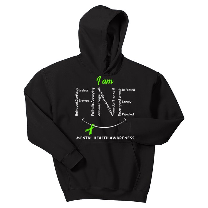 I Am Fine Mental Health Awareness Ribbon Green Kids Hoodie