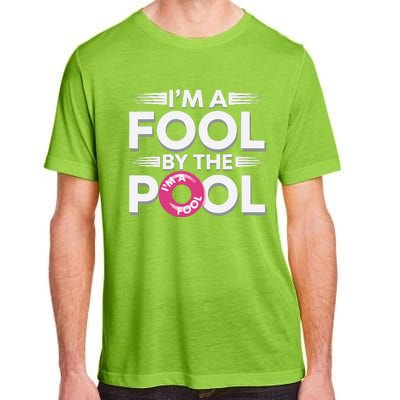 IM A Fool By The Pool Funny Swimming Team Swim Lover Joke Adult ChromaSoft Performance T-Shirt