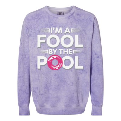 IM A Fool By The Pool Funny Swimming Team Swim Lover Joke Colorblast Crewneck Sweatshirt