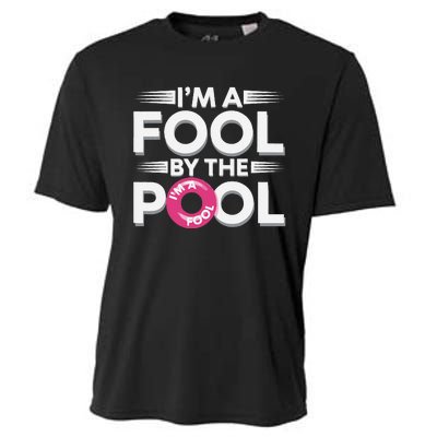 IM A Fool By The Pool Funny Swimming Team Swim Lover Joke Cooling Performance Crew T-Shirt