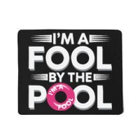 IM A Fool By The Pool Funny Swimming Team Swim Lover Joke Mousepad