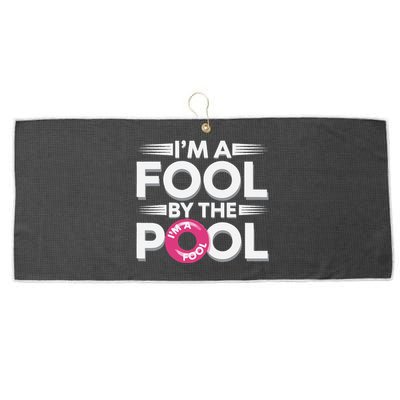 IM A Fool By The Pool Funny Swimming Team Swim Lover Joke Large Microfiber Waffle Golf Towel